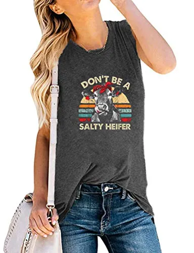 Don't Be a Salty Heifer Tank Top for Women Funny Cow Shirt